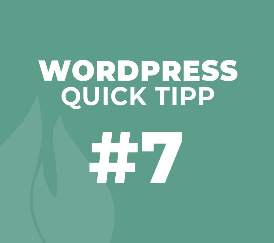 Wordpress Quick Tipp #7