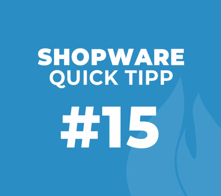 Shopware Quick Tipp #15