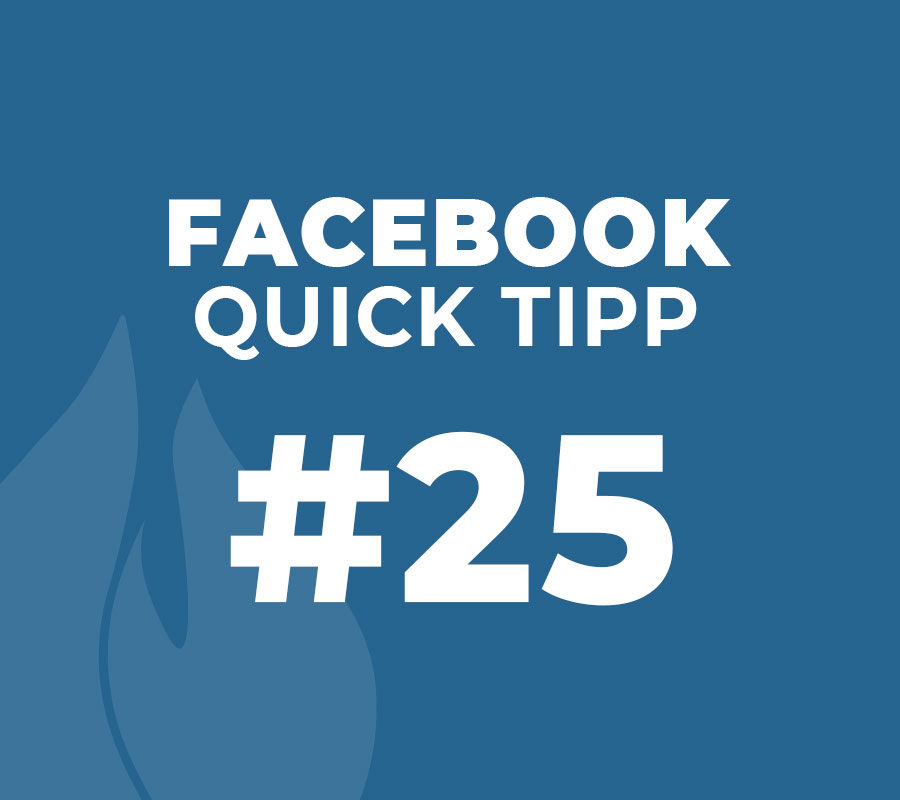 Facebook Quick Tipp #26