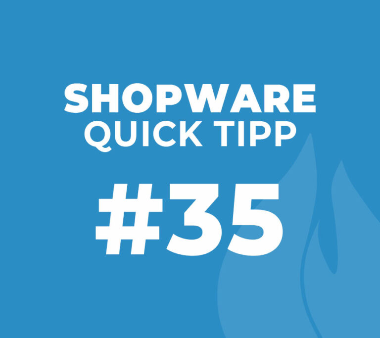 Shopware Quick Tipp #35