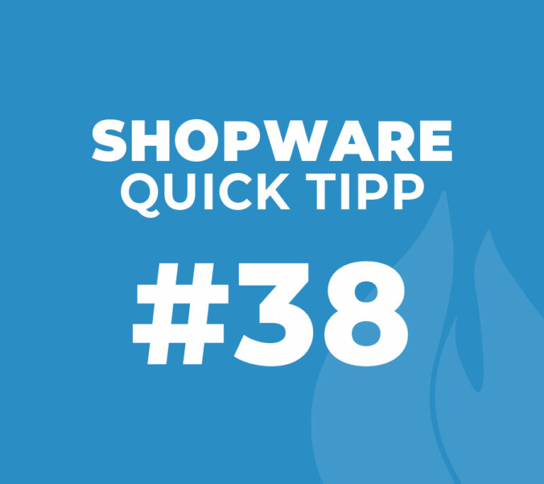 Shopware Quick Tipp #38