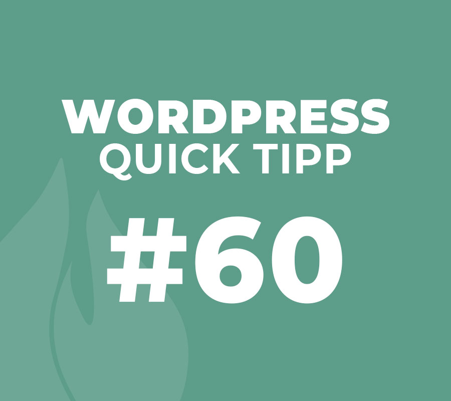 WordPress Quick Tipp #60
