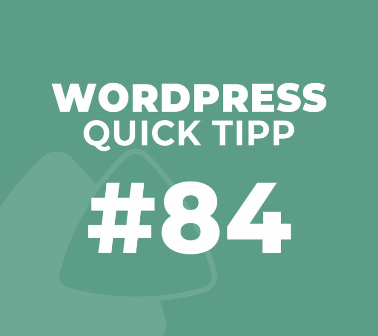 WordPress Quick Tipp Nr.84
