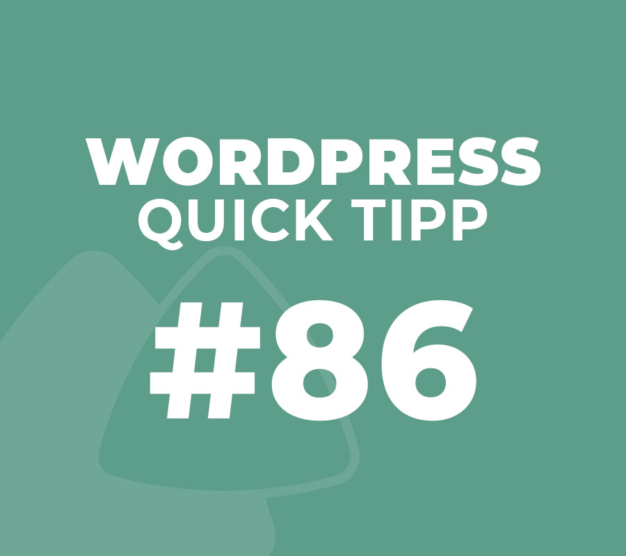 WordPress Quick Tipp #86