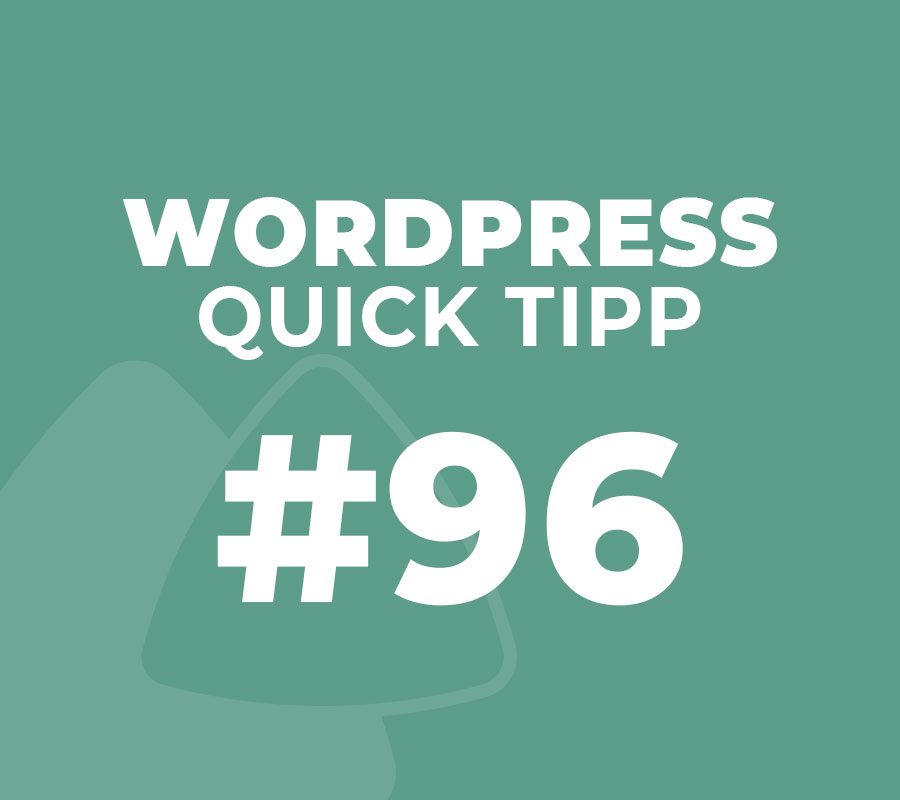 WordPress Quick Tipp #96