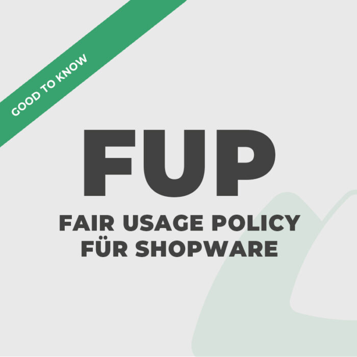 Fair Usage Policy für Shopware